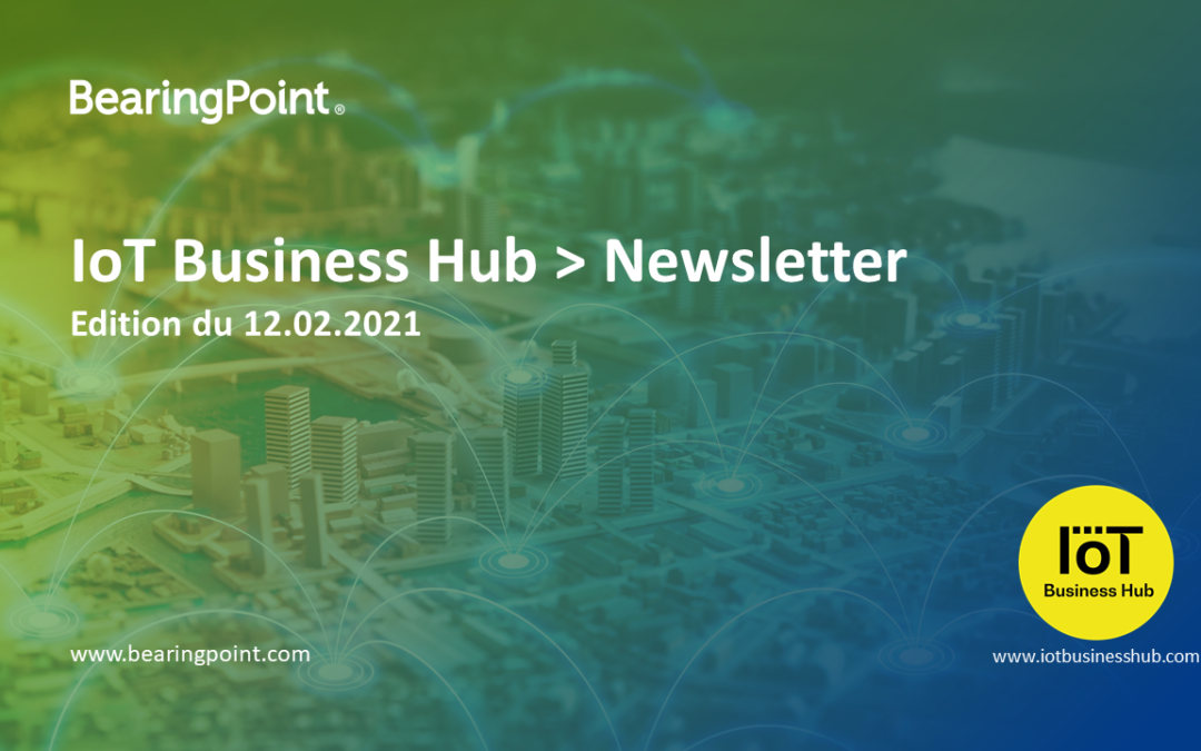 IoT Newsletter – February 12, 2021